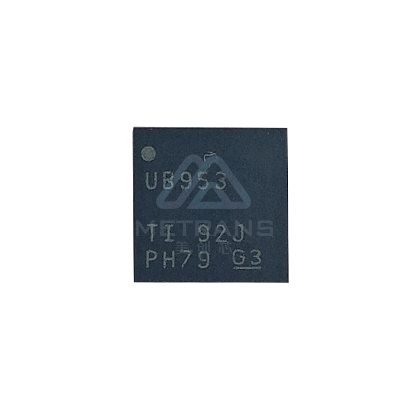 DS90UB953TRHBRQ1 封装VQFN-32 TI代理商 TI一级代理商 TI分销商 